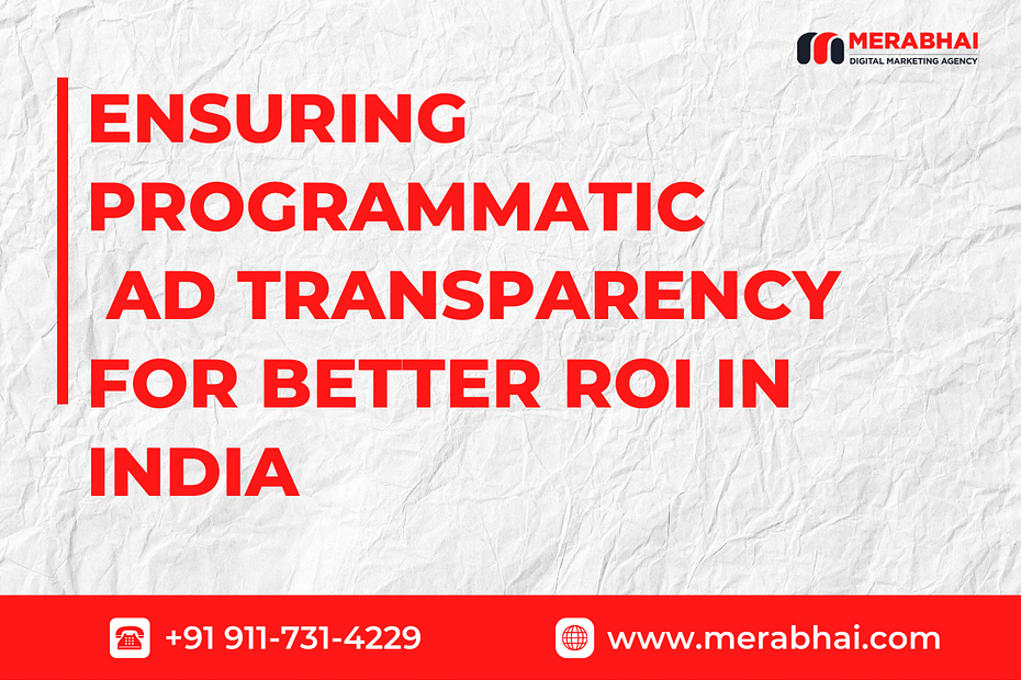 Programmatic advertising transparency in India for better ROI