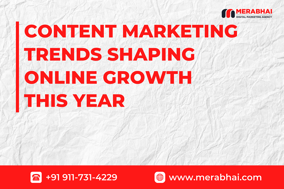 Content marketing trends in 2025 driving online growth for startups and marketers.