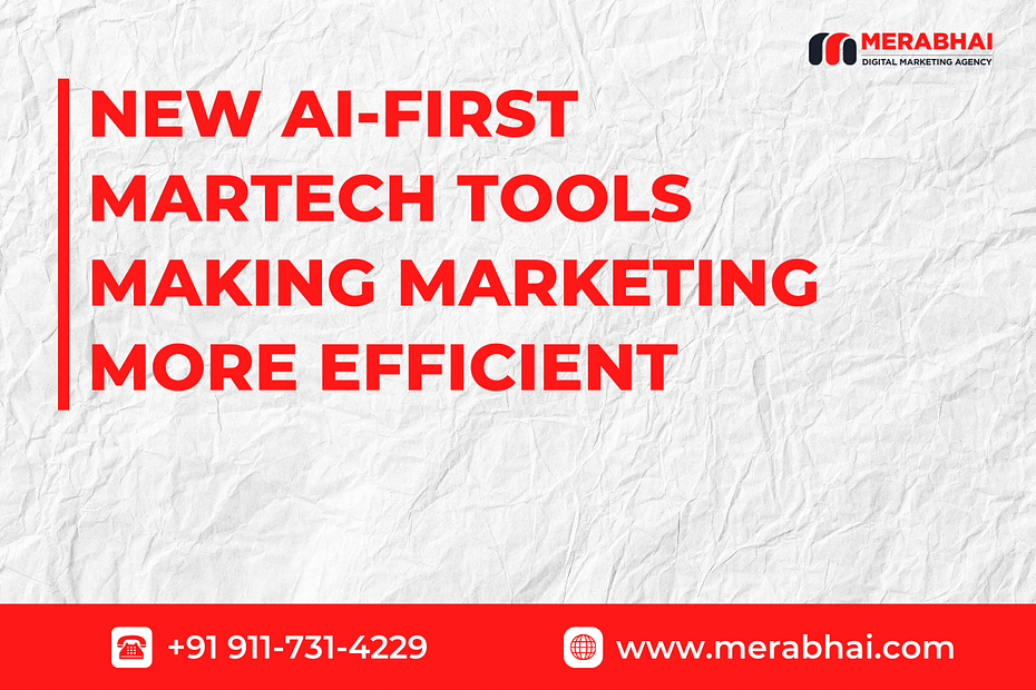 AI-first martech tools enhancing marketing efficiency in 2025.