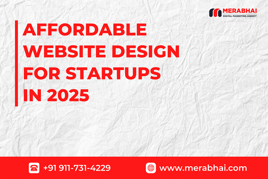 Affordable website design for startups in 2025 with modern and professional layout.